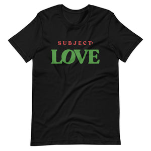 Subject: Love Unisex T-Shirt
