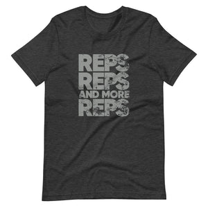 Reps Reps and More Reps Unisex T-Shirt