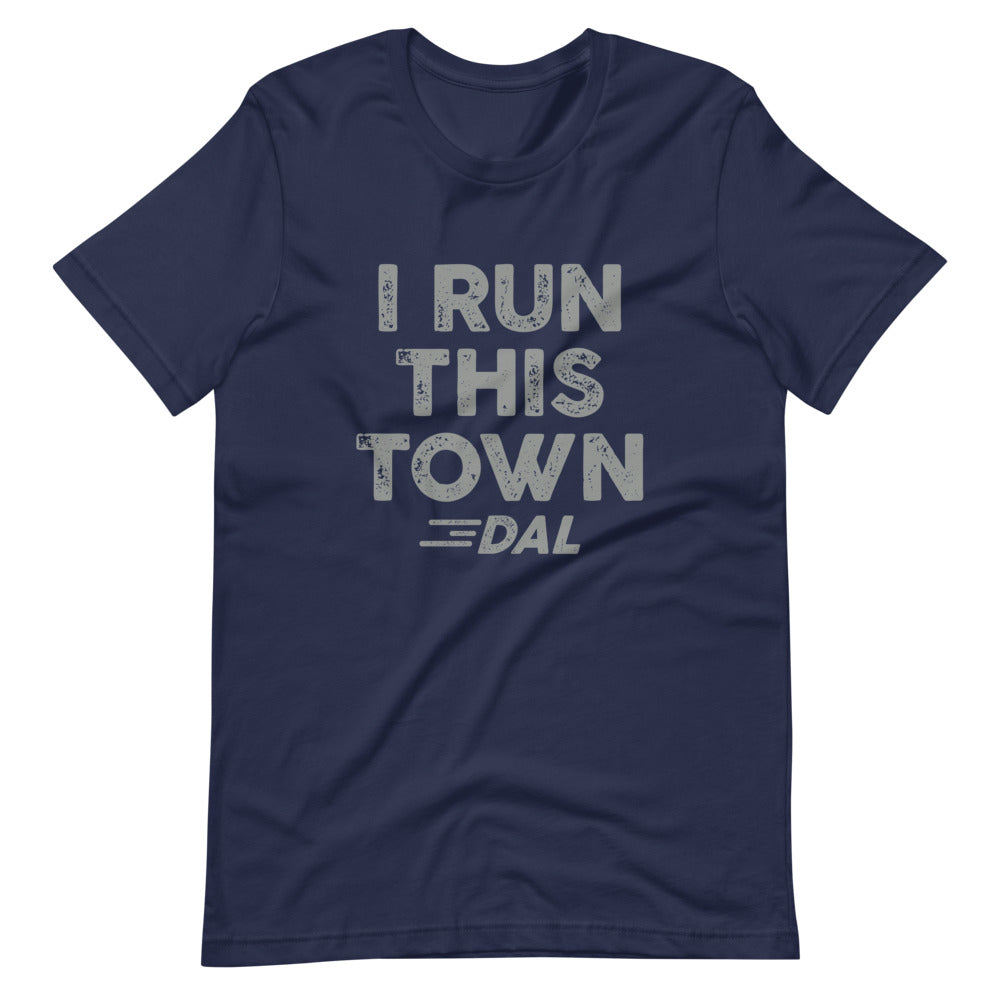 I Run This Town DAL Unisex T-Shirt