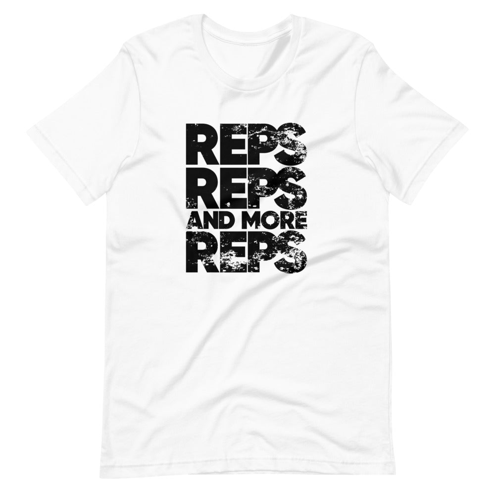 Reps Reps and More Reps Unisex T-Shirt