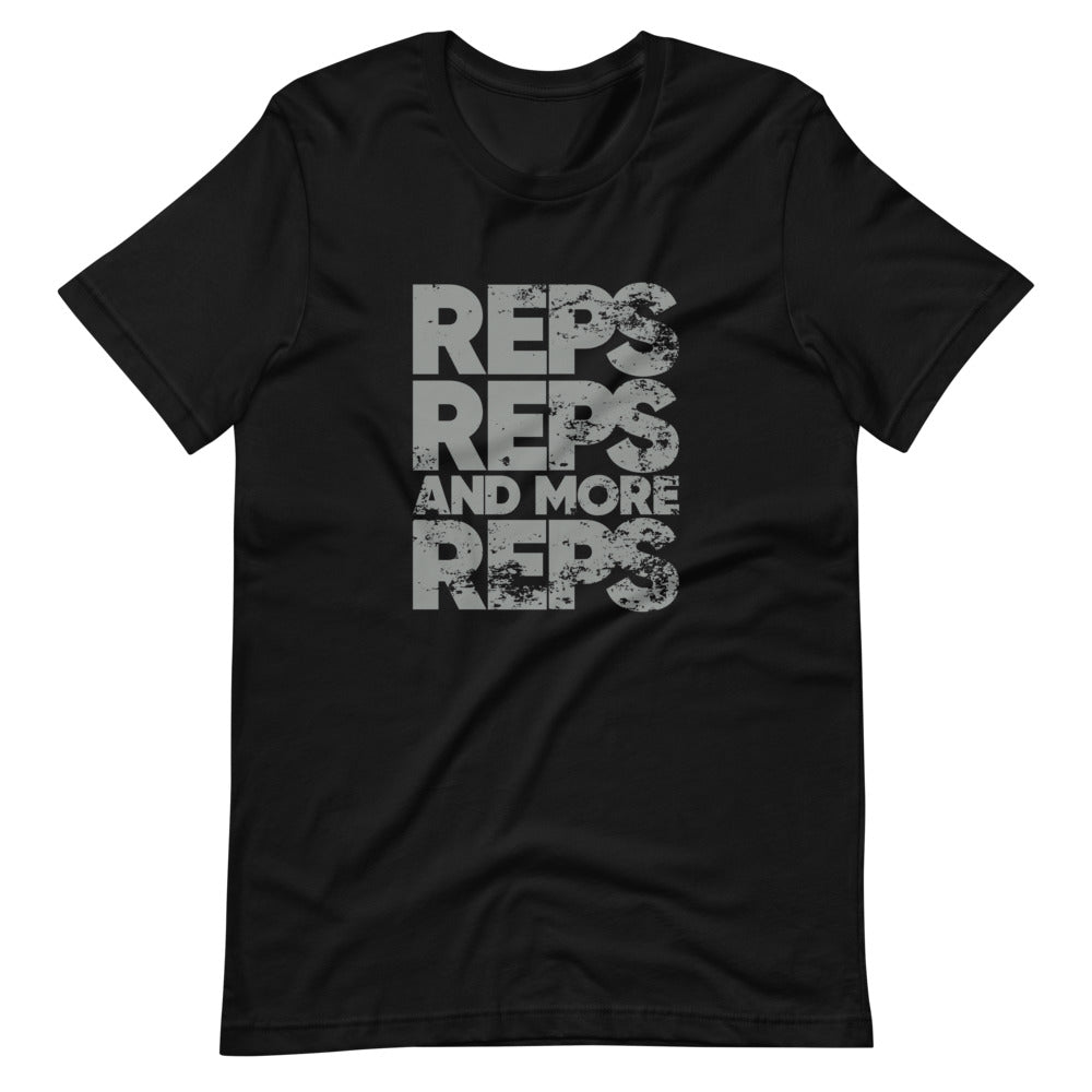 Reps Reps and More Reps Unisex T-Shirt