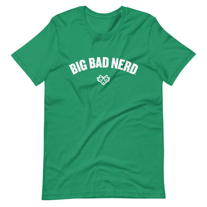 Big Bad Nerd Unisex T-Shirt