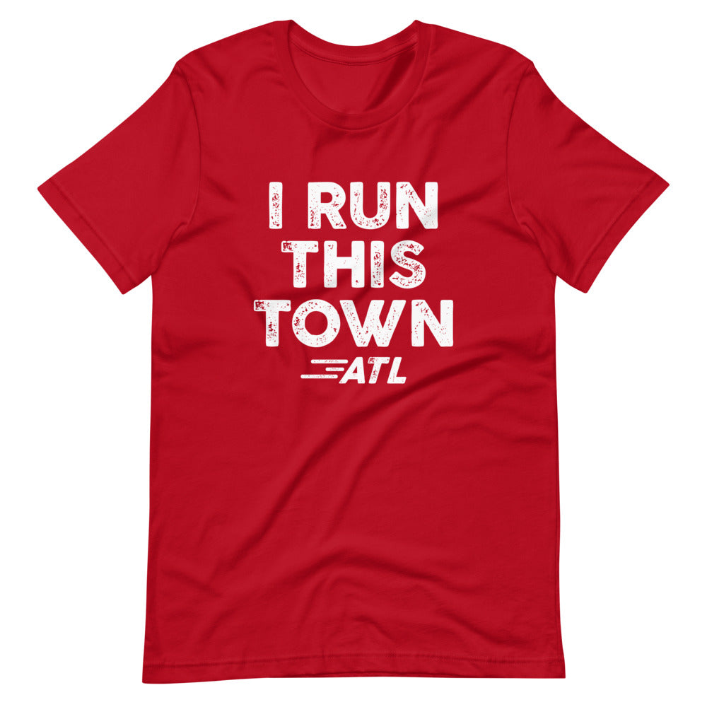 I Run This Town ATL Unisex T-Shirt